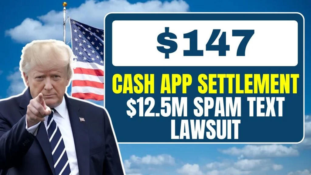 Cash App Settlement: Claim $147 from the $12.5M Spam Text Lawsuit